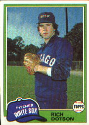 1981 Topps Baseball Cards      138     Rich Dotson  RC